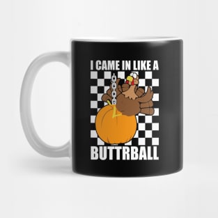 Came In Like A Butterball Funny Thanksgiving Men Women Kids Mug